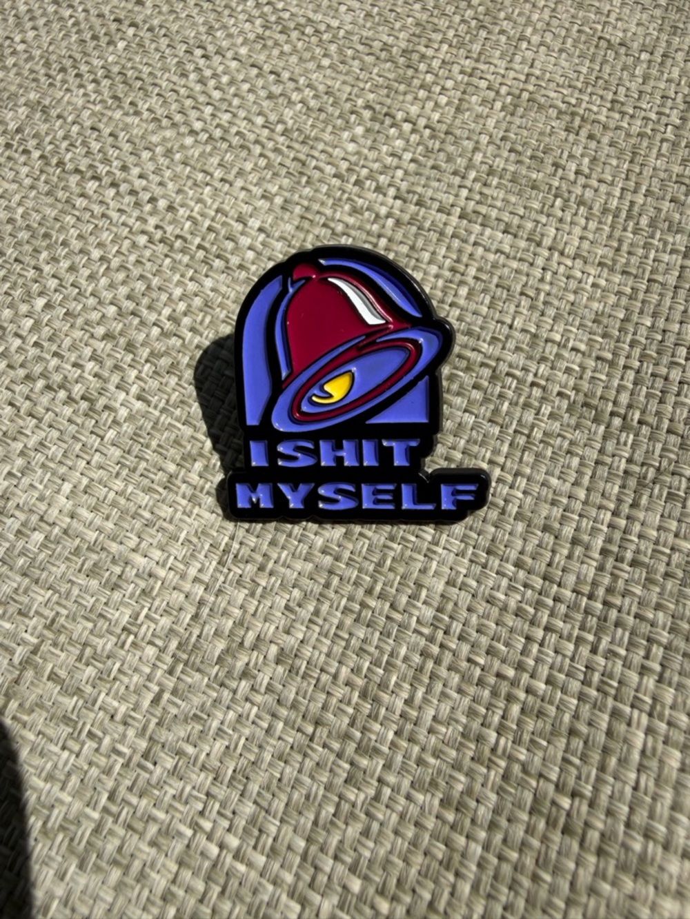 Taco Bell I Sh!t Myself enamel pin fast food funny meme